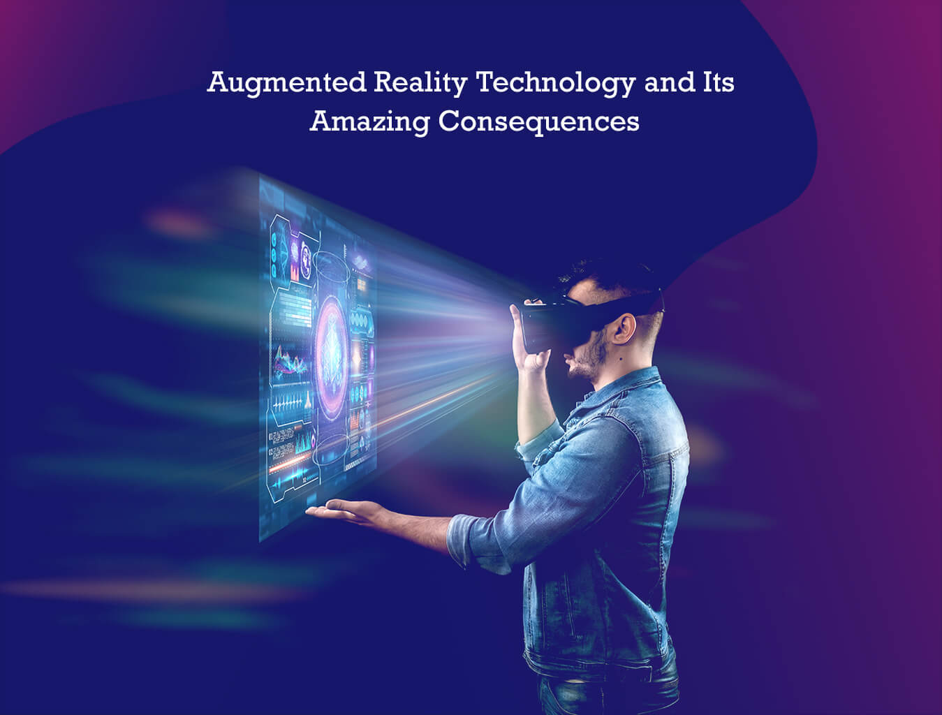 Augmented Reality Technology and its Potential Consequences