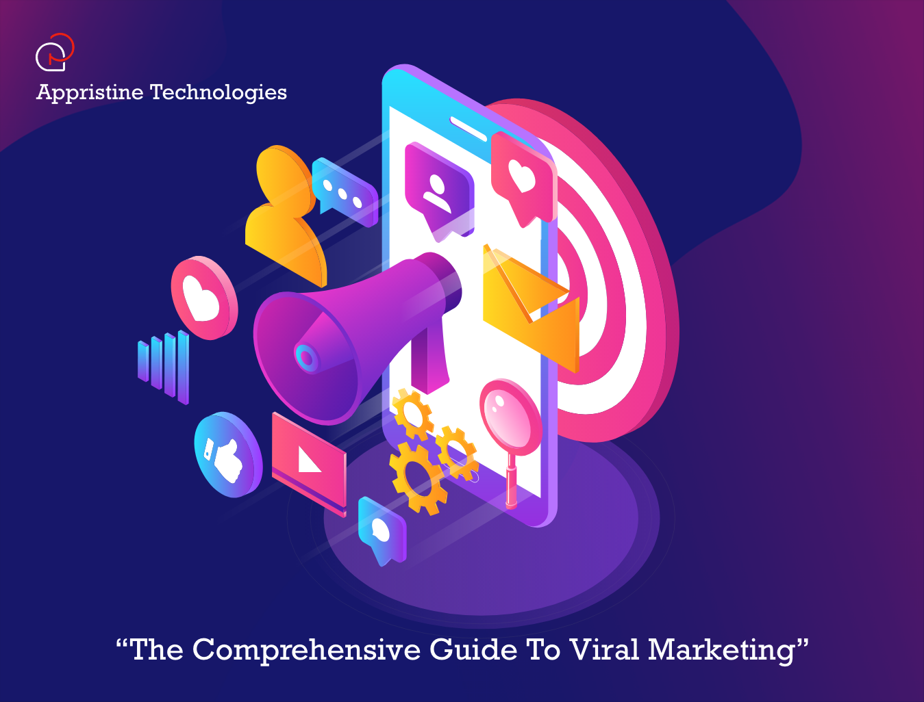 The Comprehensive Guide To Viral Marketing