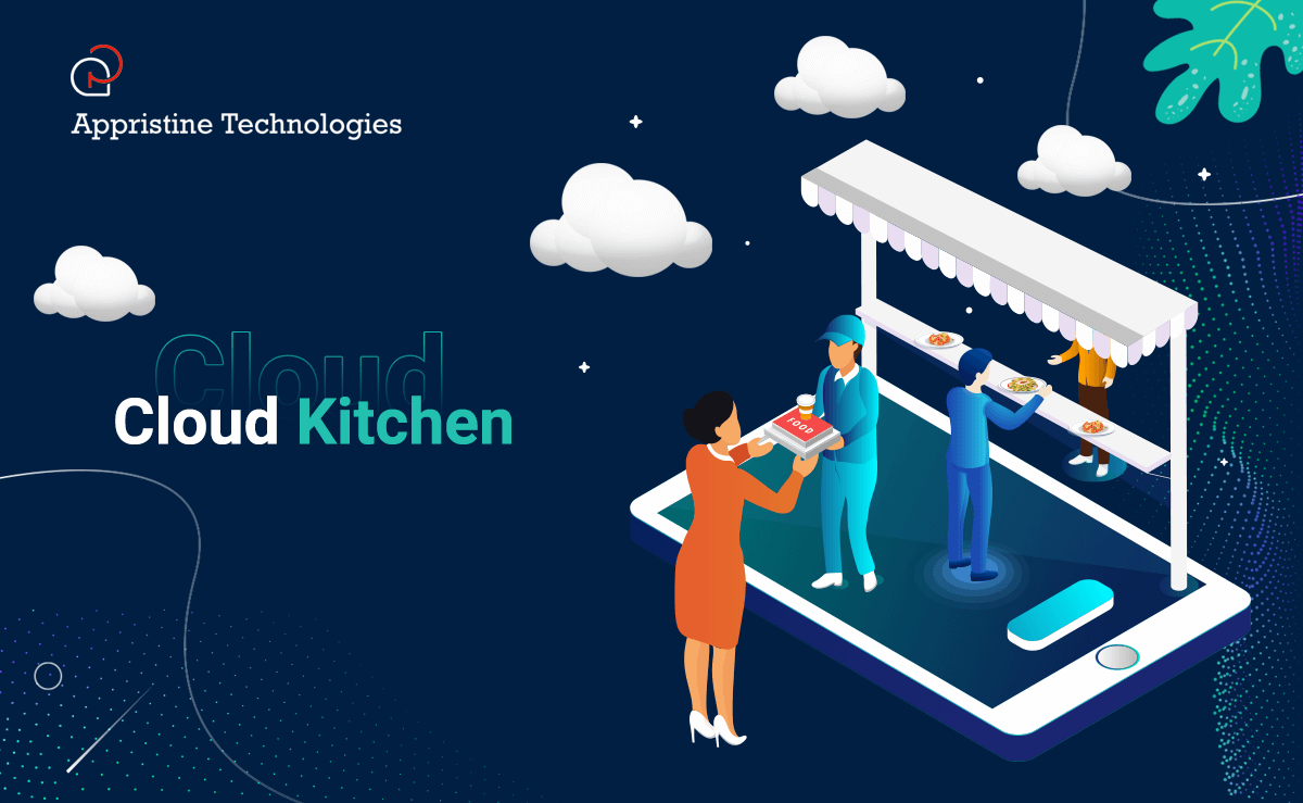 Cloud Kitchen and Restaurants : The Next Revaluation